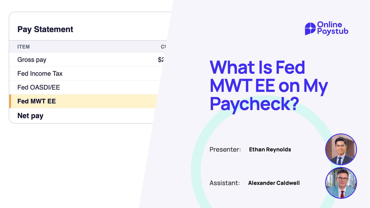 What Is Fed MWT EE on My Paycheck? Meaning and the 1.45% Check