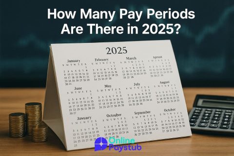 How Many Pay Periods Are There in 2025?